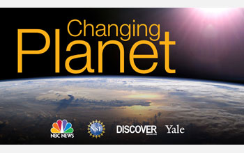the earth with the words Changing Planet and logos of NBC News, NSF, DISCOVER and Yale.