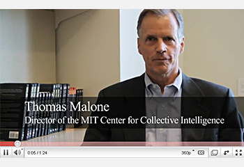 View a video of Thomas Malone explaining group intelligence.