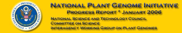 National Plant Genome Initiative, Progress Report * January 2005