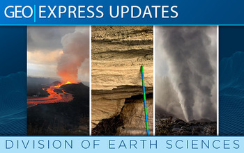 NSF Earth Science Express Update - Winter 2021 Banner, shows three pictures of an erupting volcano, a layered rock, and an exploding geyser of water.