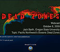 Dead Zones webcast
