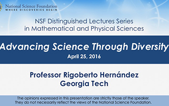 Title slide, NSF Distinguished Lecture Series in MPS: Professor Rigoberto Hernández from Georgia Tech