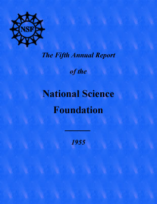 Fifth Annual Report of the National Science Foundation, Fiscal Year 1955